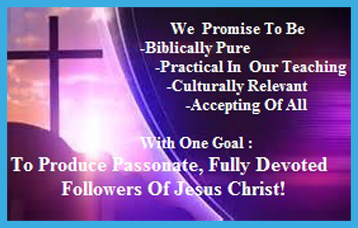 To Produce passionate, fully devoted followers of Jesus Christ!